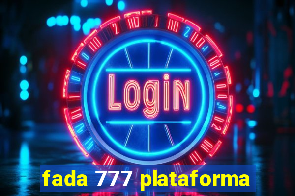 fada 777 plataforma